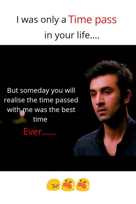 Time Pass Friendship Quotes, Time Pass Love Quotes Hindi, Time Pass Quotes, Yjhd Quotes, Memes In Real Life, Time Pass, Mixed Feelings Quotes, Quotes And Notes, Girly Quotes