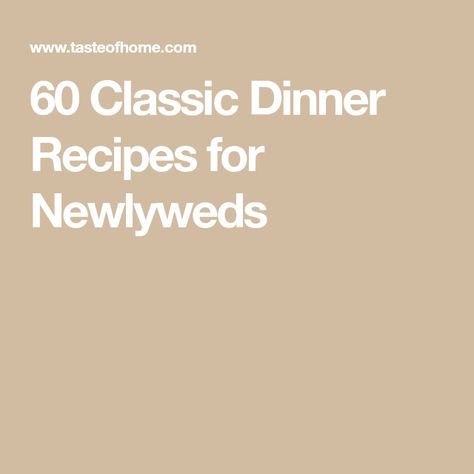 60 Classic Dinner Recipes for Newlyweds Recipes For Newlyweds, Classic Dinners, Classic Dinner Recipes, Chuck Roast Recipes, Wild Rice Casserole, Sausage Lasagna, Standing Rib Roast, Chicken Rolls, Chicken Fried Steak