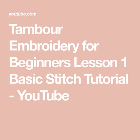 Tambour Embroidery for Beginners Lesson 1 Basic Stitch Tutorial - YouTube Tambour Embroidery, Stitch Tutorial, Lesson 1, Tambourine, Embroidery For Beginners, Smash Book, Embroidery Tutorials, Couture Fashion, Just In Case