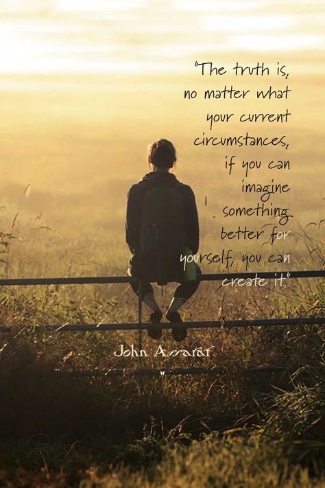 "The truth is, no matter what your current circumstances, if you can imagine something better for yourself, you can create it."  ♡ John Assaraf John Assaraf Quotes, Words And Actions Quotes, Actions Quotes, Loving Awareness, Healing Habits, Quantum Field, John Assaraf, Action Quotes, Inspiration Pics