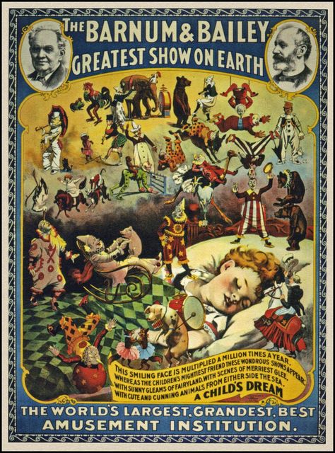 The Pictorial Arts: A Child's Dream Cirque Vintage, Old Circus, Circus Vintage, Vintage Circus Posters, Barnum Bailey Circus, Greatest Show On Earth, Ringling Brothers, Carnival Posters, Friends Scenes