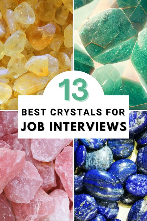 Job Interview Crystals, Crystals For Interviews, Crystal For Job Interview, Crystals For New Job, Crystals For Job Interview, Crystals For Luck, Ladder Of Success, Stressful Job, Best Crystals