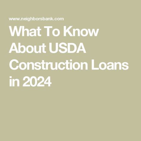 What To Know About USDA Construction Loans in 2024 Usda Loan, Construction Loans, Liability Insurance, New Home Construction, Home Ownership, Home Loans, Credit Score, Loans, New Construction