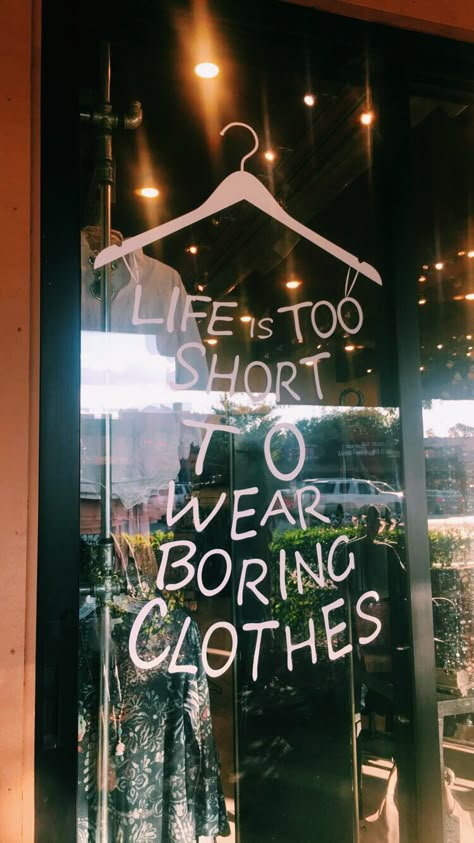 Store Decoration, Store Quote, Clothing Store Interior, Store Signs, Chalkboard Signs, Life Is Short, My Vibe, Quote Aesthetic, Note To Self