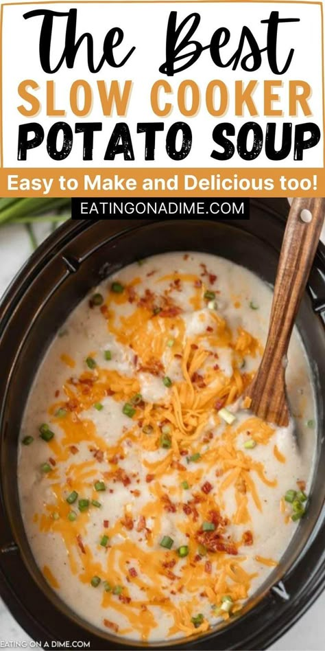 Potatoe Bacon Soup Recipe Crockpot, Yummy Crockpot Soups, Slow Cooked Potato Soup, Pot Soup Recipes, Best Crockpot Baked Potato Soup, Crockpot Recipes Baked Potato Soup, Crock Pot Recipes Potato Soup, Crock Pot Soup Potato, Creamy Baked Potato Soup Crock Pot