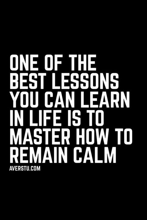 Remaining Calm, Formal Education, Remain Calm, Be Calm, Inspirational Life Quotes, Quotes Inspiring, A Thought, Inspiring Quotes About Life, Quotes Motivational