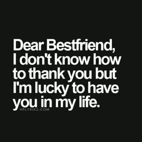 Dear Best Friend... God Friendship, Dear Best Friend, Thank You Quotes, Forever Quotes, Friends Forever Quotes, Wonder Women, Sister Quotes, Quotes God, Super Quotes