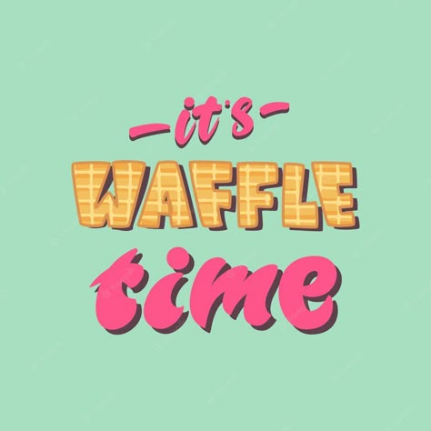 Waffle Logo Design, Waffle Poster, Waffles Logo, Waffle Puns, Waffle Logo, Waffle Restaurant, Waffle Shop, Lettering Poster, Waffle Day