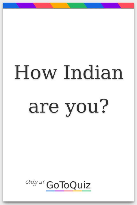 "How Indian are you?" My result: You are 54% Indian Who Am I Quiz Questions, Buzzfeed India Quizzes, You Are Mine, Aesthetic Indian Outfits, Which Aesthetic Are You, Indian Aesthetic Art, Things To Do When You’re Bored, What Is My Aesthetic Quiz, Whisper Maker