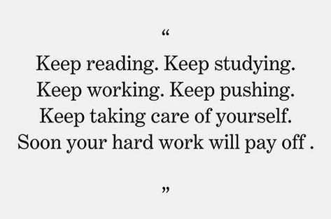 Keep Studying, Tenk Positivt, Studera Motivation, Taking Care Of Yourself, Study Quotes, Motiverende Quotes, Academic Motivation, Study Motivation Quotes, Affirmations Positives