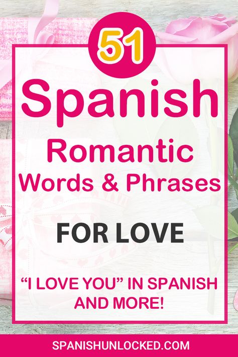 Spanish Love Phrases, Spanish Starters, Romantic Spanish Quotes, Simple Spanish Words, Words For Love, Phrases In Spanish, How To Say I Love You, Mexican Words, Spanish Sayings