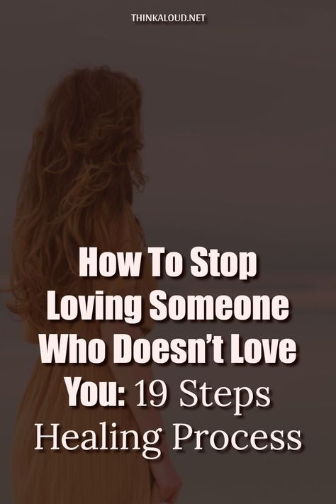 Quotes On Loving Someone Who Doesn't Love You, How To Forget About Someone, Stop Liking Him Quotes, How Do I Stop Loving You, Someone Doesn't Love You Back, How To Avoid Someone You Love, How To Forget Someone You Love Tips, Stop Loving Someone Who Doesnt Love You Quotes, Leaving Someone Who You Still Love