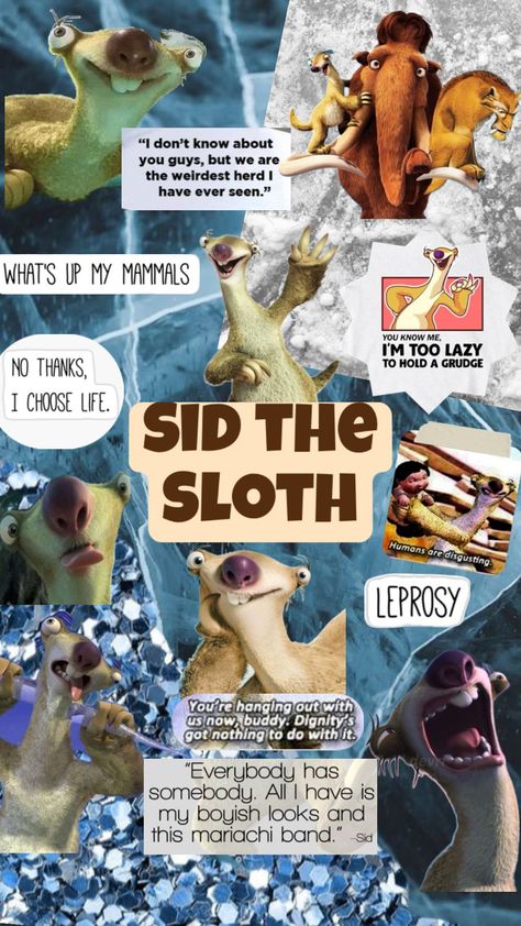 #sid #sidthesloth Ice Age Sid, Sloth Meme, Sloth Quote, Sid The Sloth, Mariachi Band, Cute Summer Wallpapers, Wallpaper Iphone Christmas, Disney Shows, Ice Age