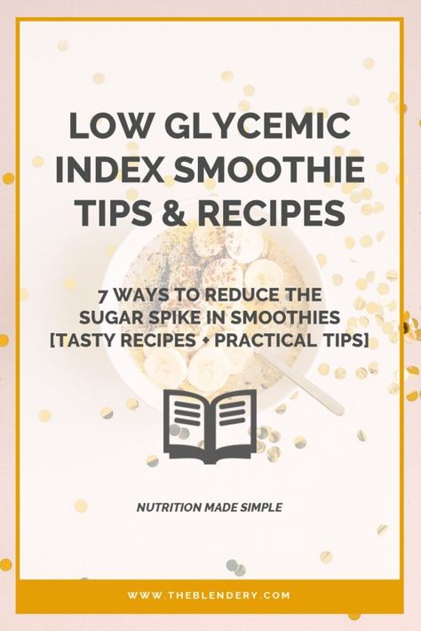 Low Gi Smoothie, Low Gi Smoothie Recipes, Low Glycemic Smoothies, Low Gi Fruits, Celery Smoothie, High Sugar Fruits, Protein Powder Smoothie, Dairy Free Protein, Low Gi Foods