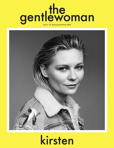 the gentlewoman cover Gentlewoman Magazine, The Gentlewoman, Alasdair Mclellan, Art Partner, Kirsten Dunst, Unique Book, Womens Fashion Edgy, Womens Fashion For Work, Spring Summer 2016