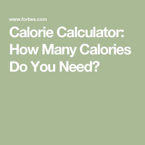 Calorie Calculator: How Many Calories Do You Need? How To Calculate Calorie Deficit, Calorie Chart, Calories Per Day, Calorie Calculator, Calorie Counter, Maintain Weight, Daily Energy, Calorie Deficit, 500 Calories