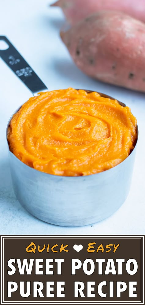 Sweet Potatoes Puree Recipes, How To Make Sweet Potato Purée, Puree Sweet Potato Recipes, Sweet Potato Puree Recipes Healthy, Canned Sweet Potato Puree Recipes, Pureed Sweet Potato Recipes, Sweet Potato Puree Recipes, Yam Puree, Puree Desserts