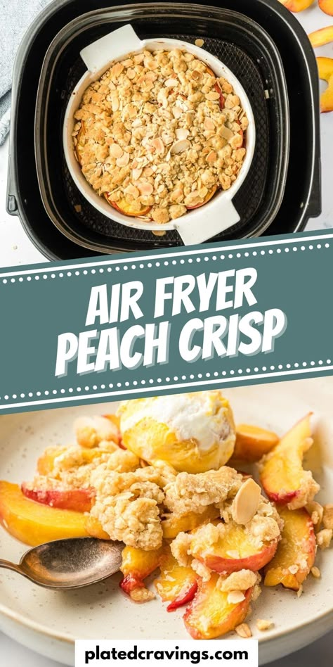 Air Fryer Peach Cobbler Healthy, Ww Peach Crisp, Peach Cobbler In Air Fryer, Airfryer Peach Cobbler, Airfryer Peaches, Air Fryer Fruit Recipes, Peaches Air Fryer, Air Fryer Peach Crisp, Air Fryer Peach Cobbler