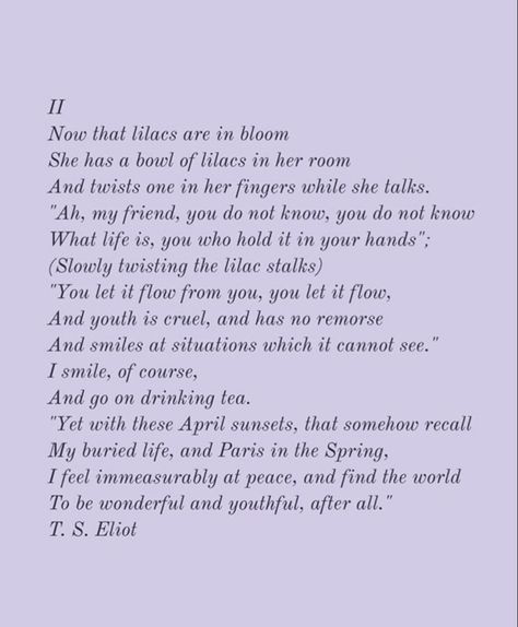 Poetry About Spring, Spring Poems Poetry, Lilac Quotes, Ts Eliot Poems, Ts Eliot Quotes, Poetry Classic, Spring Poetry, Spring Poem, Ts Eliot