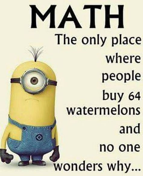 Funny Minions Quotes, Study Memes, Minion Funny, Math Classroom Decor, Humor Disney, Minion Humour, Funny Math Jokes, Funny Minion Pictures, Funny Minion Memes