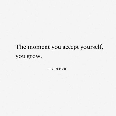 Accept Who You Are Quotes, I’m Growing Quotes, Don’t Grow Up Quotes, Acceptance Quotes Life, Don’t Want To Grow Up, I Don’t Want To Grow Up, Give Yourself Grace Quote, Accept Yourself, Picture Quote