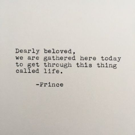 Prince Life Quote (Let's Get Crazy) Typed on Typewriter Crazy Song, Weird Songs, Prince Quotes, Get Crazy, Senior Quotes, Crazy Quotes, Poem Quotes, Good Life Quotes, Self Love Quotes