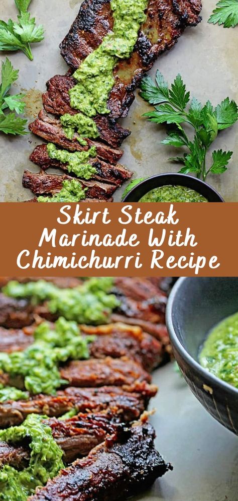 Skirt Steak Marinade With Chimichurri Recipe - Cheff Recipes Skirt Steak Fajitas, Steak Marinades, Skirt Steak Marinade, Marinated Skirt Steak, Skirt Steak Recipes, Fajita Marinade, Steak Marinade Recipes, Dinner Vegetarian, Chimichurri Recipe