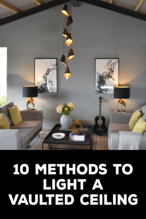 How to Light a Vaulted Ceiling Vaulted Ceiling Lights Living Room, Vault Ceiling Living Room, Lighting For Vaulted Ceilings, Lighting Vaulted Ceiling, Cathedral Ceiling Living Room, Vaulted Ceiling Lighting, Installing Recessed Lighting, Vaulted Ceiling Living Room, Make A Room