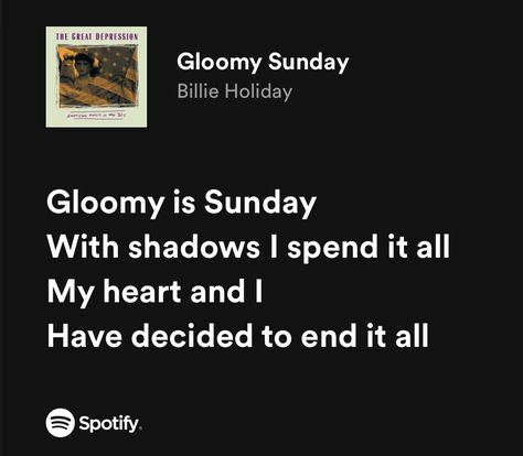 Sunday Song, Gloomy Sunday, Billie Holiday, With All My Heart, Billie Eilish, Song Lyrics, Aesthetic Pictures, Songs, Music