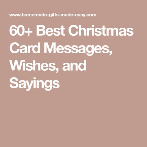 60+ Best Christmas Card Messages, Wishes, and Sayings Christmas Thank You Cards Sayings, Holiday Sentiments For Cards, Christmas Well Wishes, What To Say In A Christmas Card Ideas, Notes To Write In Christmas Cards, Things To Say In Christmas Cards, Christmas Messages For Cards Quotes, Holiday Wishes Messages Cards, Christmas Card Verses Messages