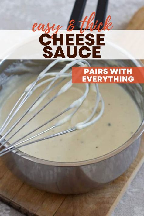 Creamy and thick white cheese sauce in a pot with a whisk. Cheese White Sauce Recipe, Three Cheese Pasta Sauce, Monterey Jack Cheese Sauce, Easy Homemade Cheese Sauce, Cheese Sauce For Pasta Easy, Cheese Sauce For Eggs, Cheese Sauce For Salmon, Quick Cheese Sauce For Pasta, Homemade Cheese Sauce For Pasta