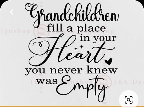 Cute Grandparent Quotes, Grandchildren Fill A Place In Your Heart, Grandma Sayings Quotes, Sayings About Grandchildren, Grandma Sayings From Grandkids, Grandparent Quotes From Grandkids, Grandkids Quotes Short, Grandma Quotes From Grandkids, New Grandma Quotes