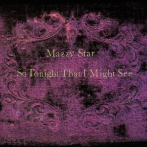 So Tonight That I Might See (vinyl) Mazzy Star Purple, Hope Sandoval, Star Purple, Piano Bar, One Hit Wonder, Elvis Costello, Alt Rock, Mazzy Star, Dream Pop