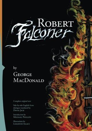 Robert Falconer by George MacDonald George Macdonald, Golden Key, The Works, Side By Side, Large Prints, Book Club Books, Violin, The Well, Things To Come