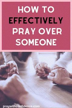 How To Pray Over Someone: Intercessory Prayer - Pray With Confidence Praying Over Someone, Pray On It Pray Over It Pray Through It, Sample Prayer, Intercessory Prayer, Isaiah 55 11, Praying Woman, Praying For Someone, Isaiah 55, Throne Of Grace