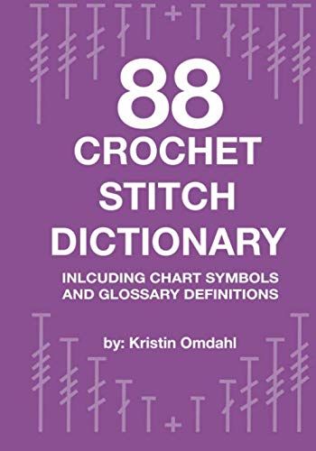 How to Read Crochet Charts — KRISTIN OMDAHL Stitch Dictionary, Crochet Stitches Symbols, Different Crochet Stitches, Crochet Charts, Crochet Symbols, Quick Stitch, Crochet Dishcloths, Crochet Books, Basic Crochet Stitches