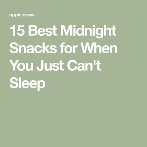 15 Best Midnight Snacks for When You Just Can't Sleep Savoury Midnight Snacks, Healthy Middle Of The Night Snacks, Fast Midnight Snack, Easy Midnight Snack Quick Simple, Midnight Snack Savory, Midnight Snack Ideas, Easy Midnight Snacks, Best Midnight Snacks, Late Night Snacks Easy