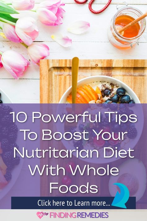 10 Powerful Tips to Boost Your Nutritarian Diet with Whole Foods Nutritarian Recipes, Nutritarian Diet, Balanced Meal Plan, Whole Food Diet, Nutrient Rich Foods, Nutrient Dense Food, Seasonal Food, Unhealthy Food, Whole Foods