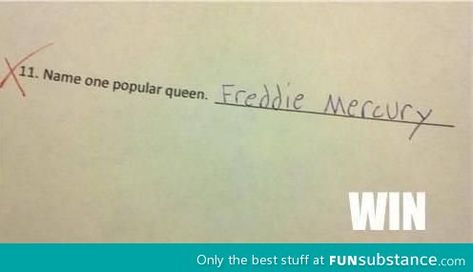 Wrong Answers Only, Funny Test Answers, Funny Test, E Cards, We Will Rock You, Queen Freddie Mercury, Dump A Day, Queen Band, Brian May