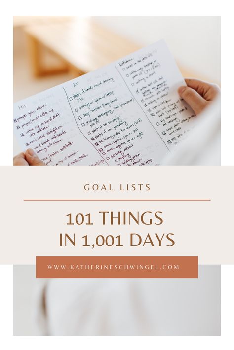 101 Things in 1001 Days - katherineschwingel.com 101 Goals, Mackenzie Horan, Business Productivity, New Year Planning, Pack Up And Go, Day List, The Hollywood Bowl, Email List Building, Product Photographer