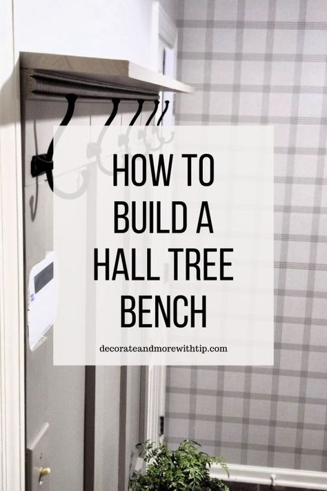 HOW TO BUILD A HALL TREE BENCH ‣ Decorate with Tip and More Diy Hall Tree With Shoe Storage, Build A Hall Tree, Diy Hall Tree Bench, Diy Hall Tree, Farmhouse Hooks, Building A Wall, Laundry Room Update, Hall Tree Bench, Wall Bench