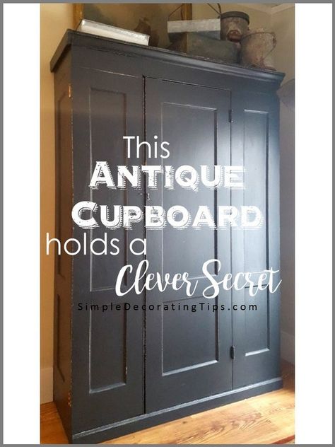 SimpleDecoratingTips.com This Antique Cupboard holds a Clever Secret Old Cupboard Makeover, Antique Kitchen Cupboard, Cupboard Makeover, Repair Furniture, Restoring Old Furniture, Clean And Organize, Armoire Makeover, Wood Cupboard, Simple Decorating