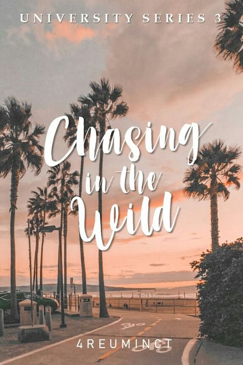 ☁ CHASING IN THE WILD (by 4reuminct on Wattpad) BOOK COVER ver. 3 made by yours truly ☁ 4reuminct Book Covers, Chasing In The Wild 4reuminct, Chasing In The Wild, Univ Series, Wattpad Book Cover, Wattpad Aesthetic, University Series, Series Wallpaper, Wattpad Book