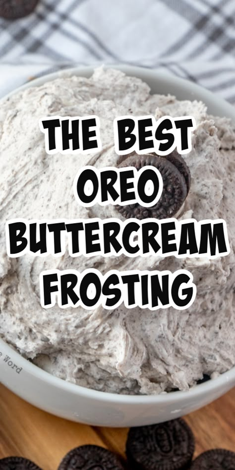 Oreo Cupcake Frosting Recipe, Oreo Cake With Buttercream Frosting, Oreo Buttercream Frosting Cake, Cookies N Cream Buttercream Frosting, Oreo Frosting Recipe Easy, Cookie And Cream Icing, Oreo Cupcake Frosting, Oreo Cookie Buttercream Frosting, Oreo Frosting Whipped