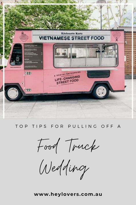 Top tips for pulling off a food truck wedding your guests will talk about forever. #foodtruck #foodtruckwedding #diywedding #diyweddingideas #foodtruckweddings #backyardweddings Wedding Food Truck Receptions, Wedding Reception Food Buffet, Outdoor Wedding Reception Decorations, Taco Food Truck, Truck Wedding, Food Truck Wedding, Vietnamese Street Food, Alt Wedding, Food Truck Catering