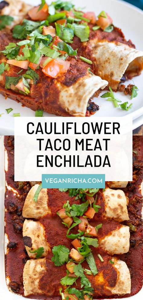 Vegan Enchiladas filled with Cauliflower Taco Meat and topped with homemade Enchilada Sauce makes for an amazing plant-based dinner. Gluten-free option included Taco Meat Enchiladas, Cauliflower Enchiladas, Meat Enchiladas, Cauliflower Taco Meat, Cauliflower Taco, Enchiladas Recipes, Vegan Gourmet, Vegan Bean, Vegan Enchiladas