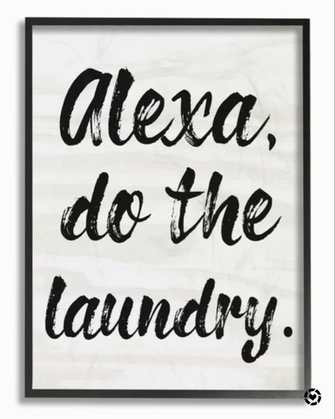 Sale Alert! Home Decor • Wall Art • Funny Quotes. Cute “Alexa do the laundry” wall art that’s perfect for your home, and on laundry days. • #liketoknowit #ltkstyletip #ltksalealert #ltkhome #sale #shopaholic #shopping #shopthelook #shopnow #shop #funnyquotes #buyitnow #statementpiece #wallart #quotes #fashionstyle #fashionista #blackanwhite #homedecor #shoppingaddict #shoppingonline #homedecorations #homedecorideas #decor #decorideas #decorationideas Laundry Black And White, Alexa Do The Laundry, Brush Typography, Laundry White, Laundry Wall Art, Word Signs, Typography Wall, Black Framed Wall Art, Vintage Tin Signs