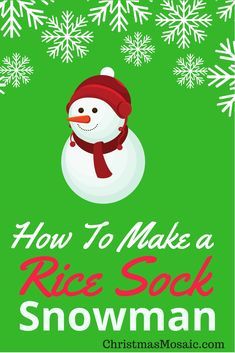 How To Make A Rice Sock Snowman Rice Sock Snowman, Rice Sock, Ninja Crafts, Rice Warmer, Christmas Mosaics, Jul Diy, January Crafts, Sock Snowman, Sock Puppets