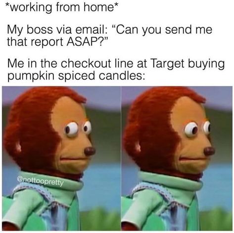 30 Workplace Memes To Distract From The Work Itself - Memebase - Funny Memes Working From Home Meme, Workplace Memes, What Meme, Pumpkin Spice Candle, Scary Mommy, Top Memes, Funniest Memes, Work Memes, Work Humor