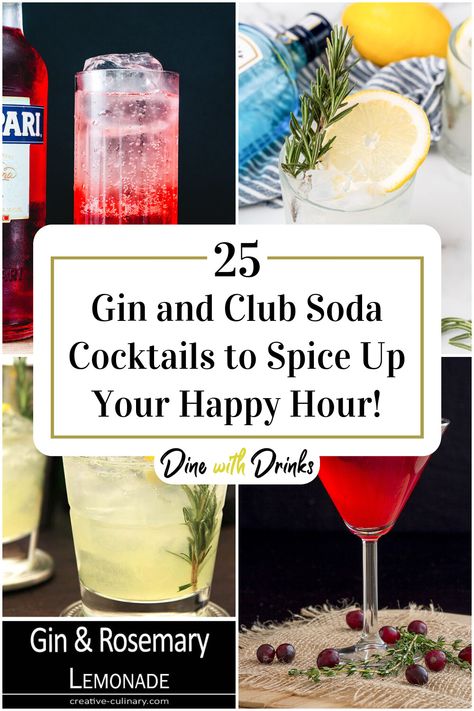 Collage of 4 gin and club soda cocktails. Club Soda Cocktails Easy, Gin Soda Cocktails, Club Soda Cocktails, Cocktails With Club Soda, Simple Cocktail Recipes Gin, Club Soda Drinks, Express Gin Cocktail, Gin Craft Cocktails, Gin Punch Recipe